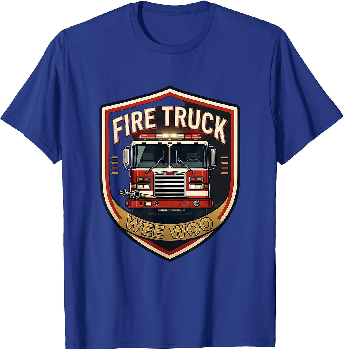 FIRE TRUCK WEE WOO Funny Firefighter Badge Fireman Humor T-Shirt - Royal Blue
