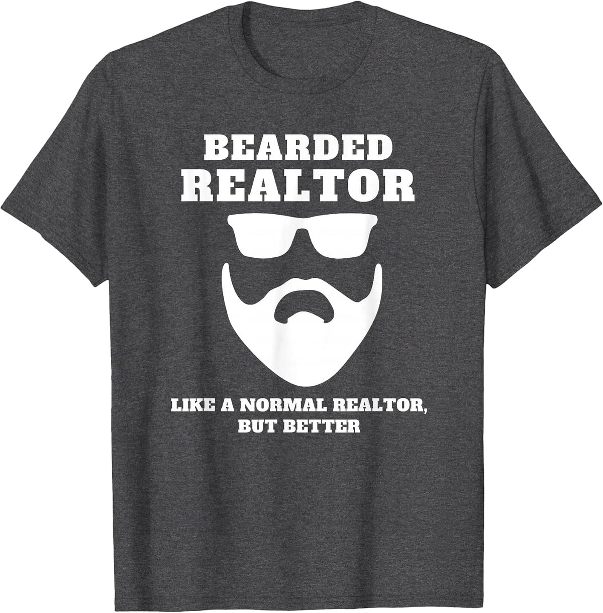 Bearded Realtor Definition Funny Male Real Estate Agent T-Shirt - Dark Heather Grey