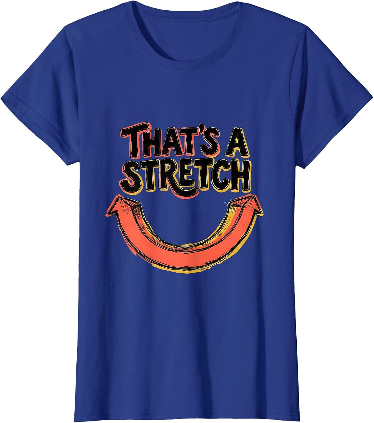 Women's That's a Stretch Funny Math Teacher Nerd Pun Humor T-Shirt - Royal Blue