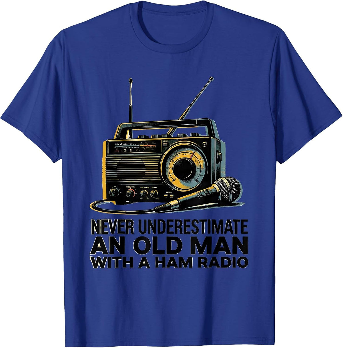 Men's Never Underestimate An Old Man With A Ham Radio Hobbyist T-Shirt - Royal Blue