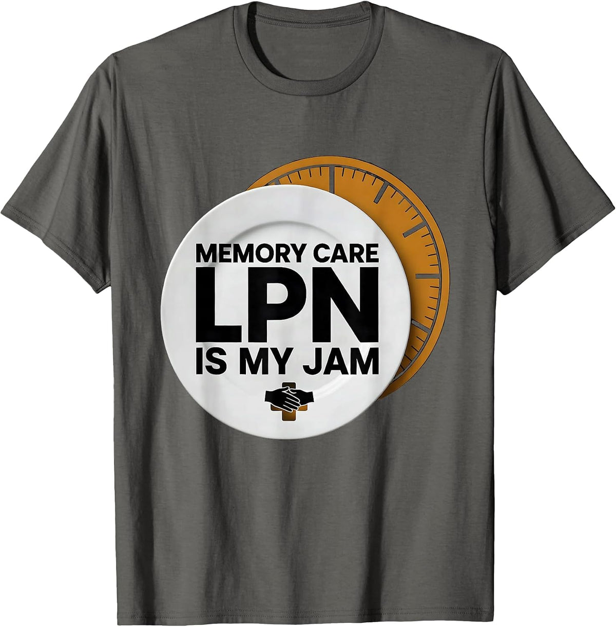 Memory Care LPN Is My Jam Funny Healthcare Worker T-Shirt - Asphalt Grey