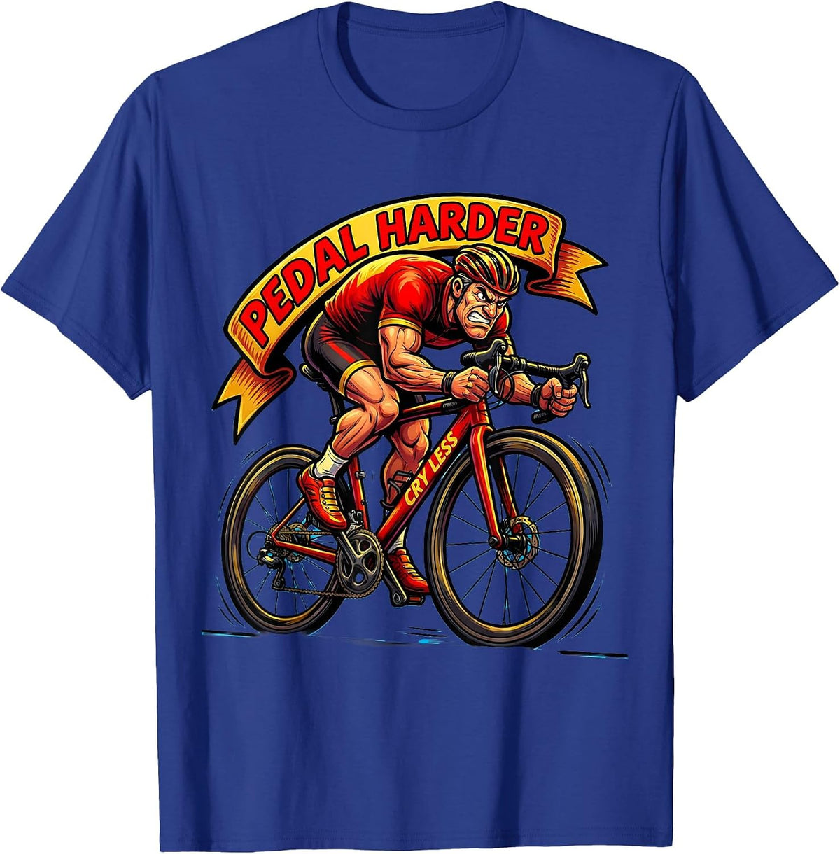Pedal Harder Cry Less Cycling Bike Design T-Shirt - Royal Blue