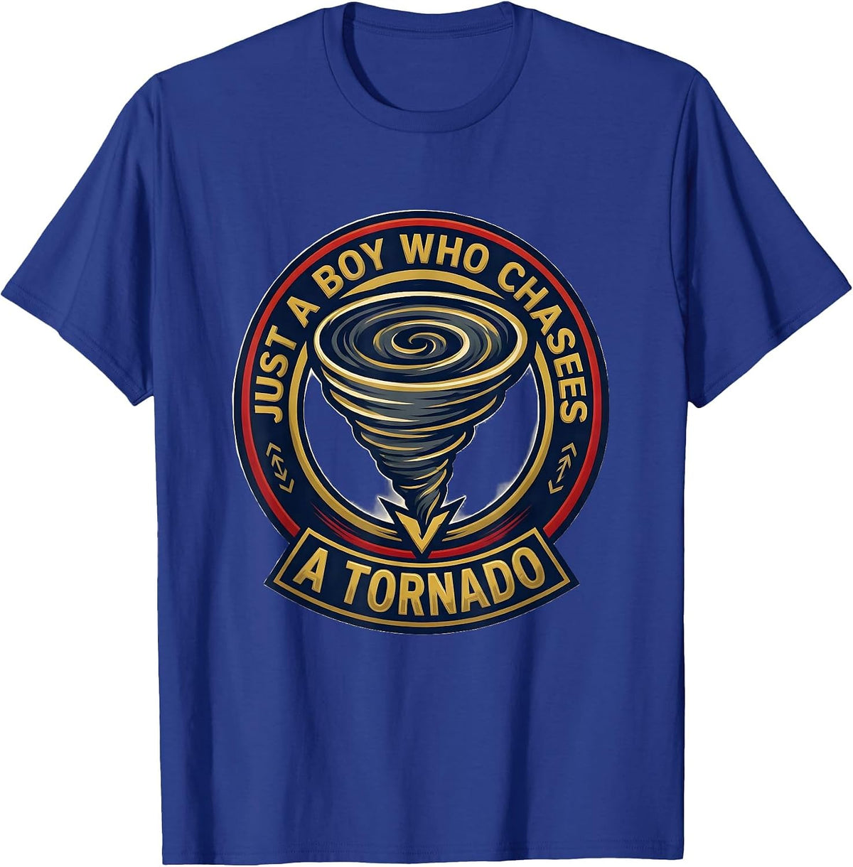 Men's Just A Boy Who Chases A Tornado Funny Weather Storm Chaser T-Shirt - Royal Blue