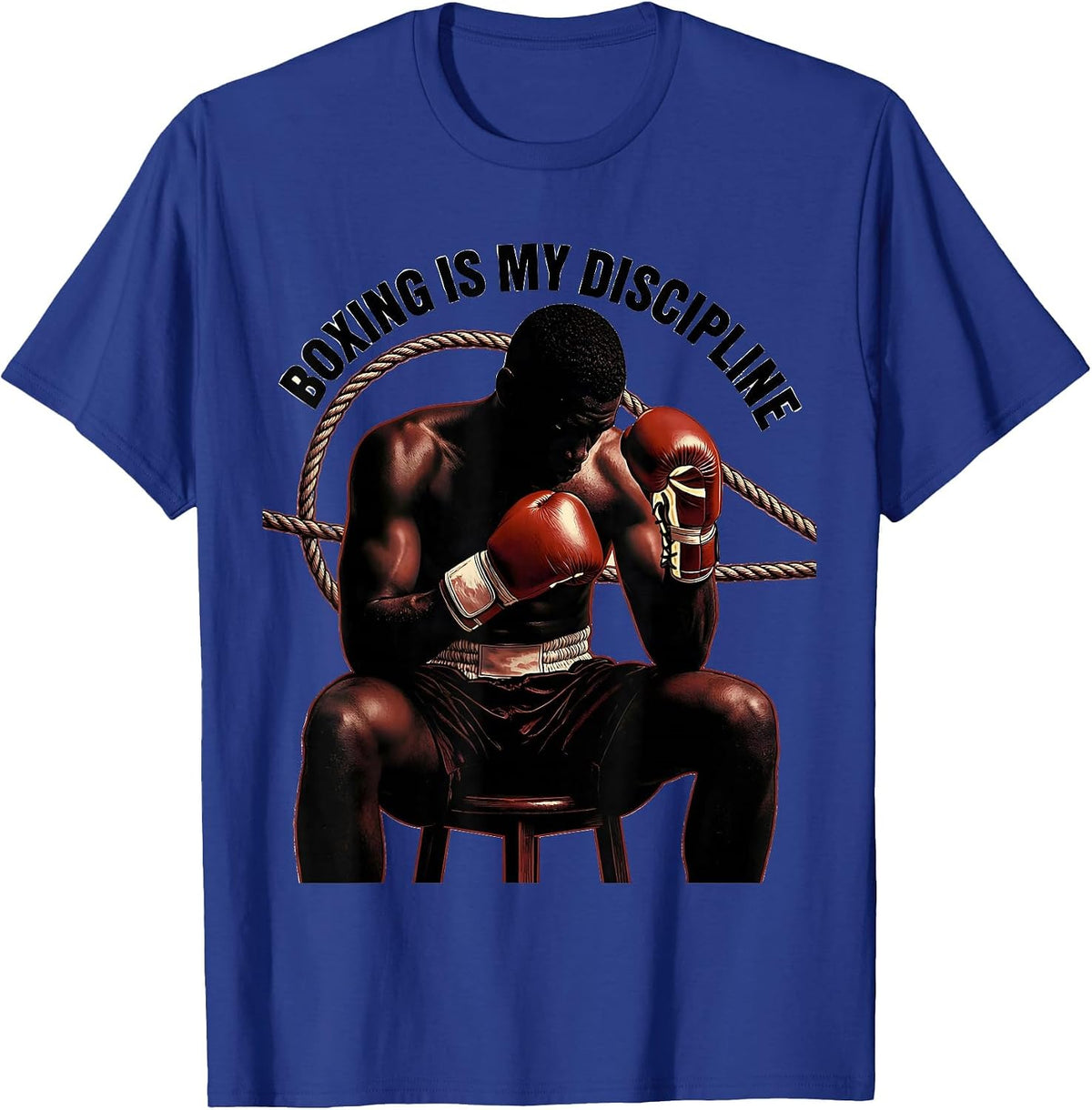 Boxing Is My Discipline Gritty Boxer Pride Gift T-Shirt - Royal Blue