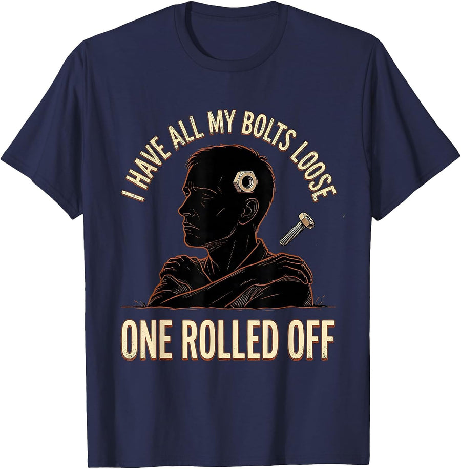 I Have All My Bolts Loose One Rolled Off Vintage Mechanic T-Shirt - Navy Blue