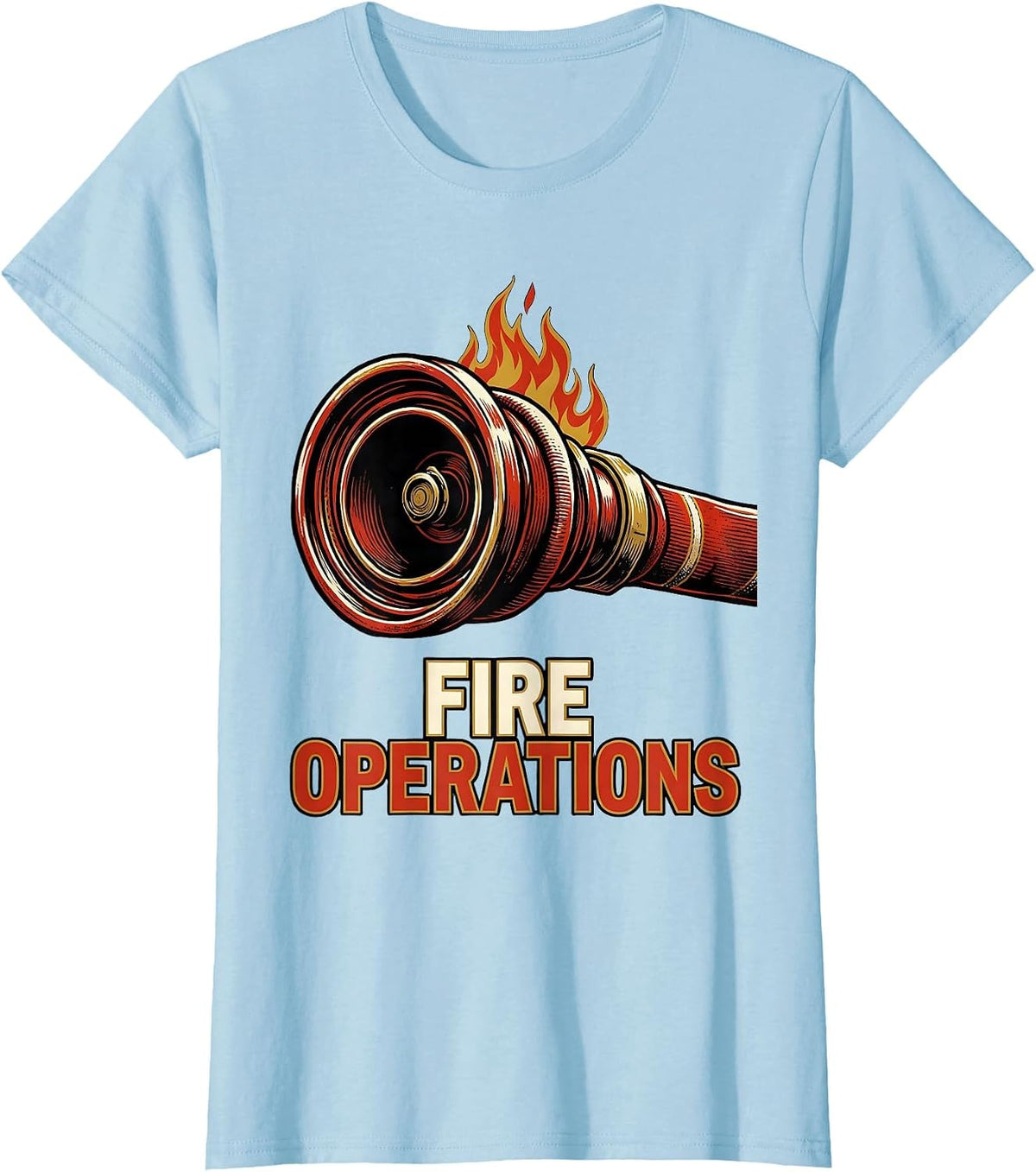 Women's Fire Operations Screenprint Firefighter Humor Occupation T-Shirt - Baby Blue