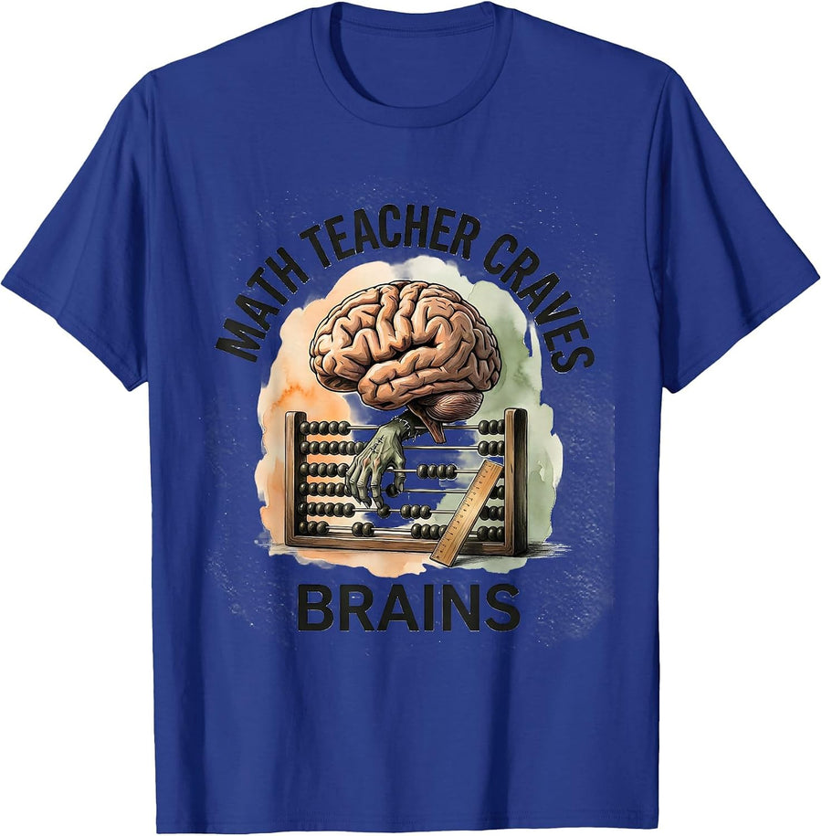 Math Teacher Craves Brains Funny Zombie Halloween Teacher T-Shirt - Royal Blue