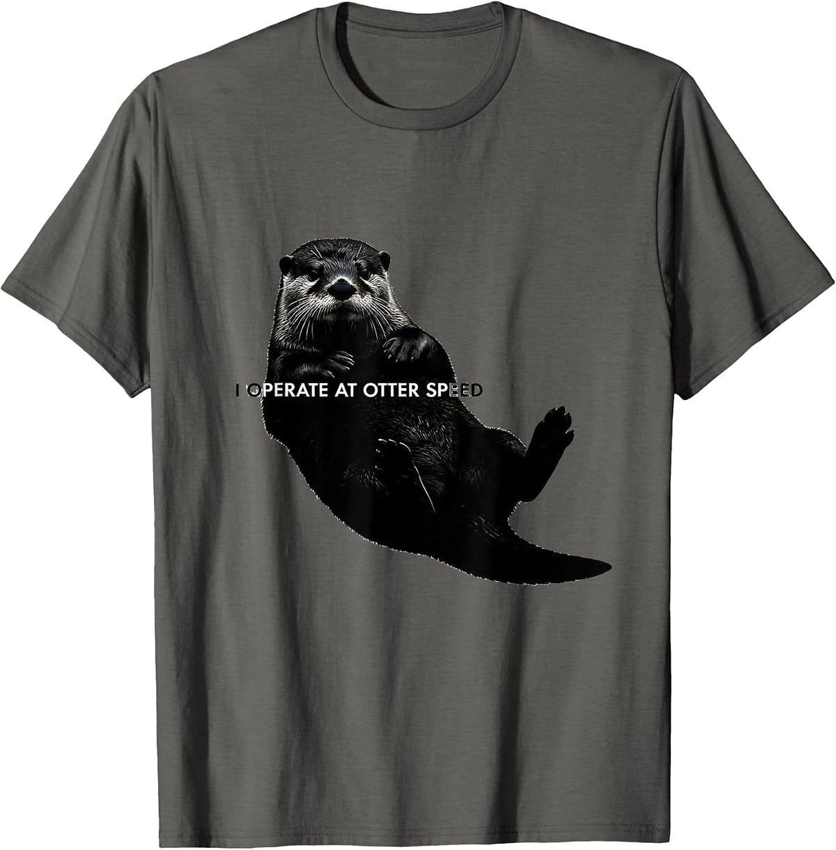 I Operate At Otter Speed Cute Sea Animal Sunglasses Humor T-Shirt - Asphalt Grey