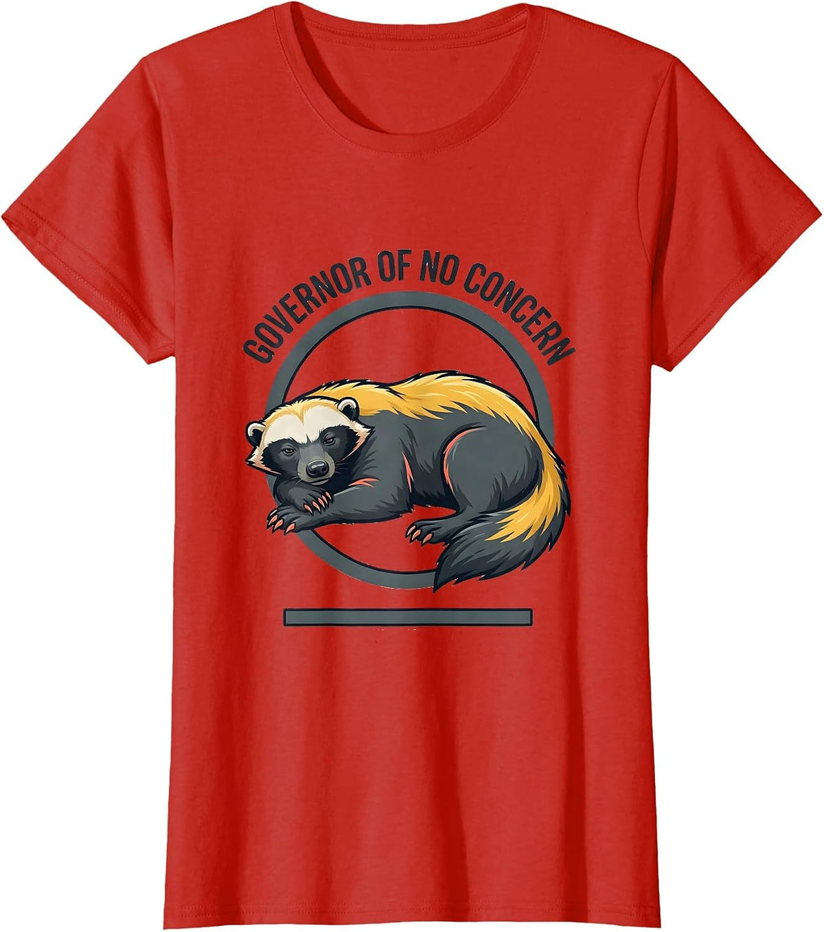Women's Governor Of No Concern Funny Honey Badger Animal Humor T-Shirt - Red