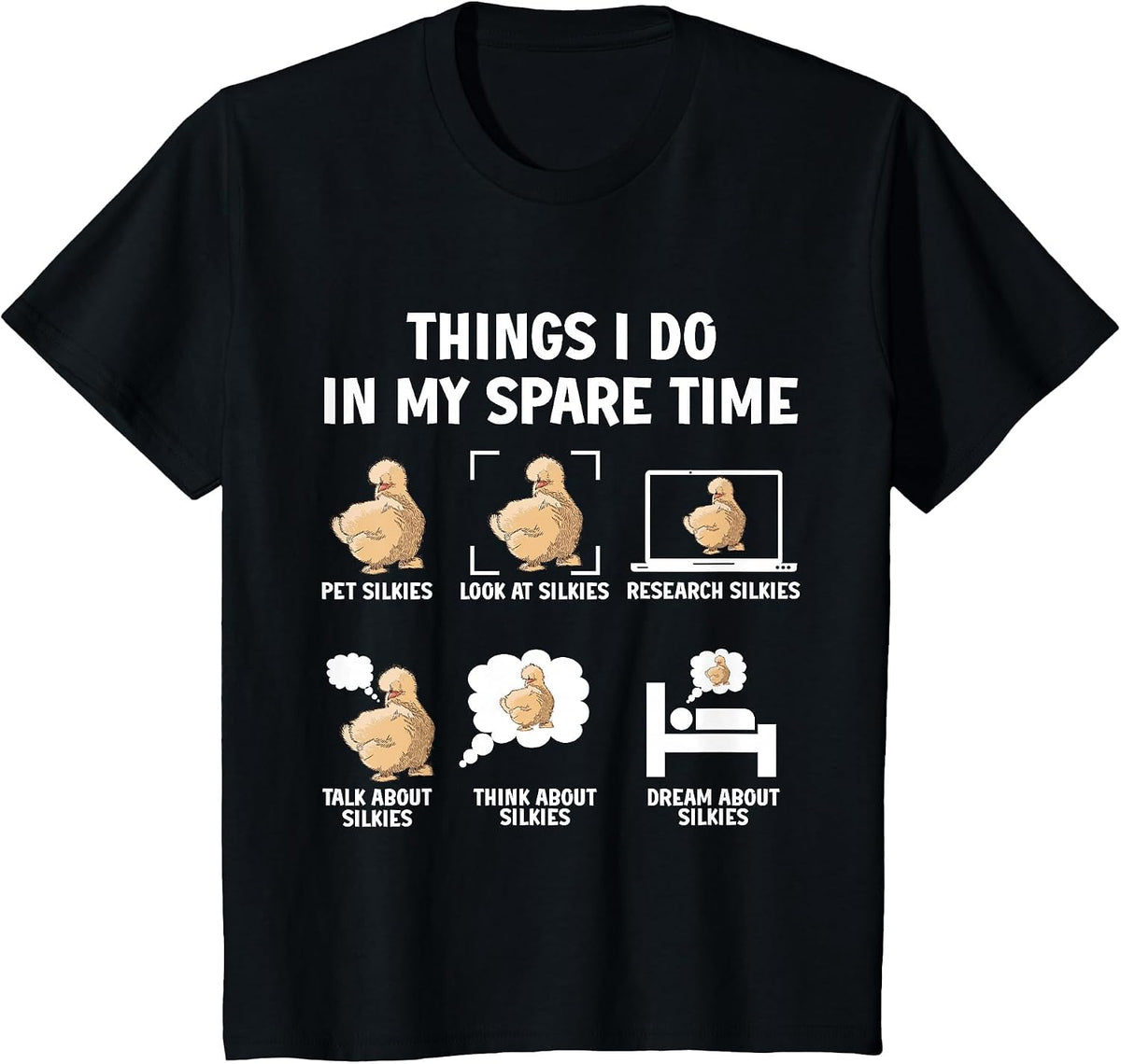 Silkie Chicken Owner Things I do in My Spare Time Mom T-Shirt - Black