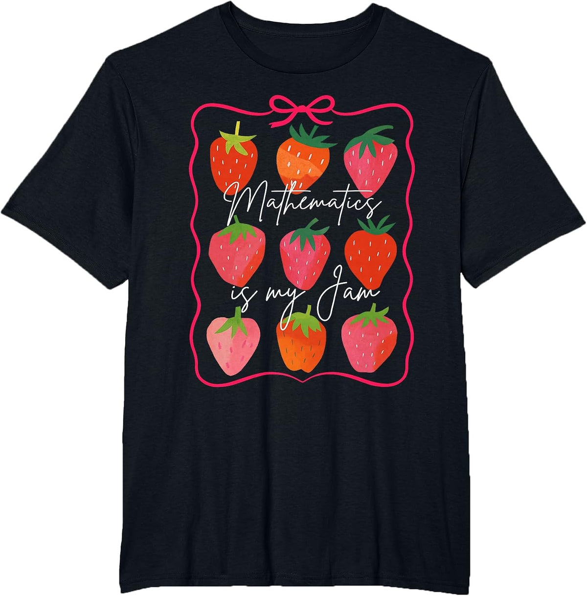 Math Teacher Math Lover Strawberry Mathematics is My Jam T-Shirt - Black