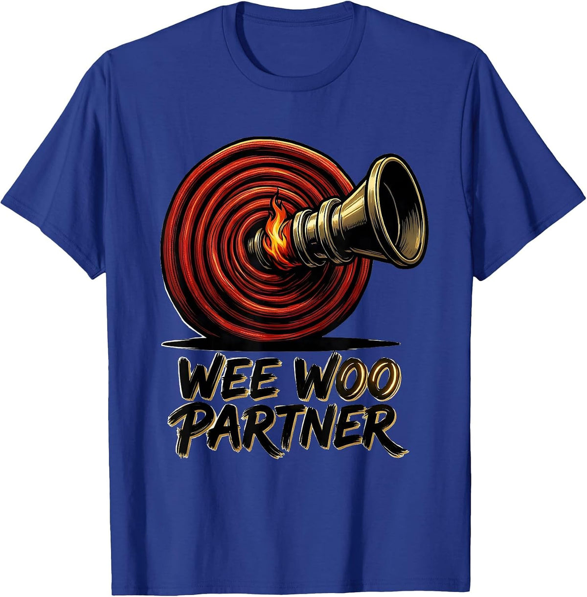 Wee Woo Partner Funny Firefighter Wife Fire Department Pride T-Shirt - Royal Blue