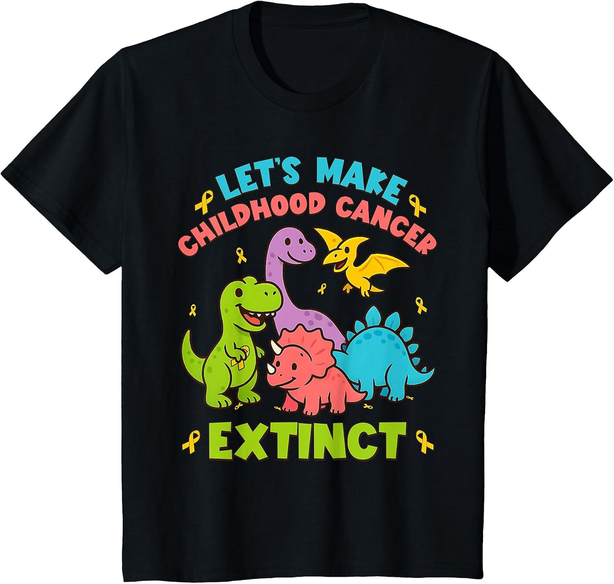 Let's Make Childhood Cancer Extinct Dinosaurs Wear Gold T-Shirt - Black