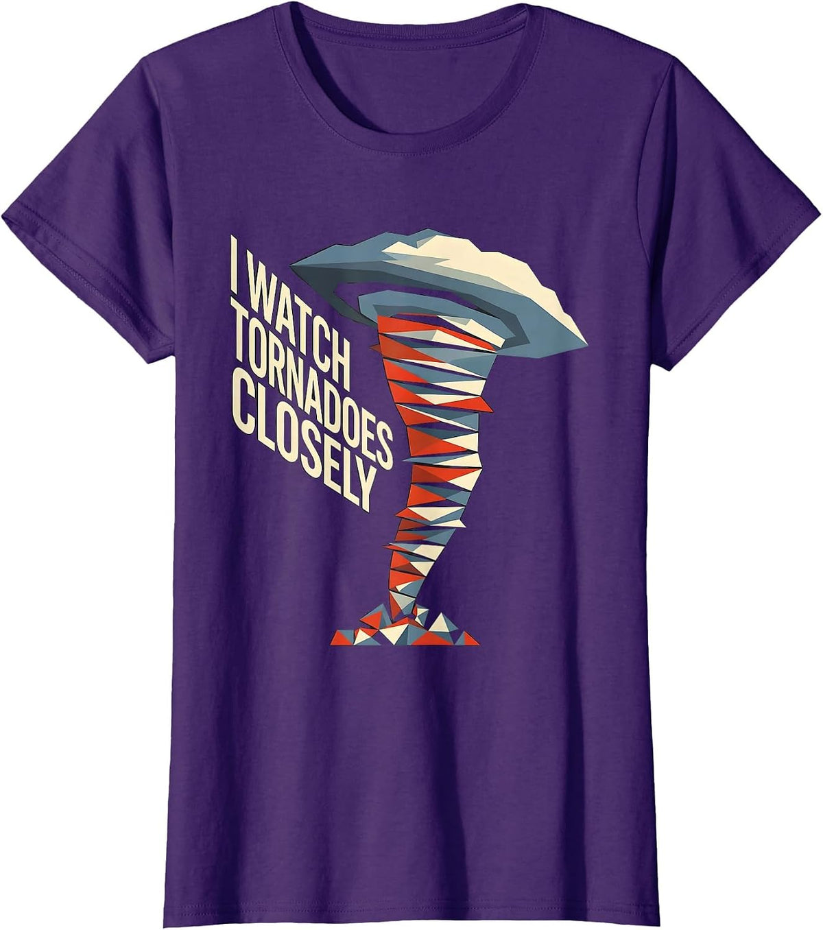 Women's I Watch Tornadoes Closely Constructivist Poster Storm Chaser T-Shirt - Purple