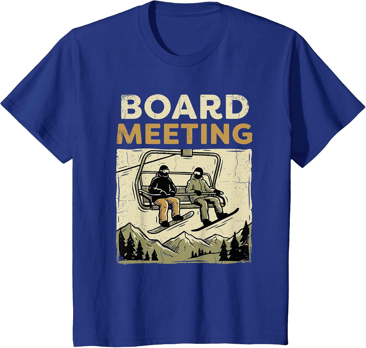 Board Meeting T, Snowboard Skiing Winter Sports T-Shirt - Royal Blue