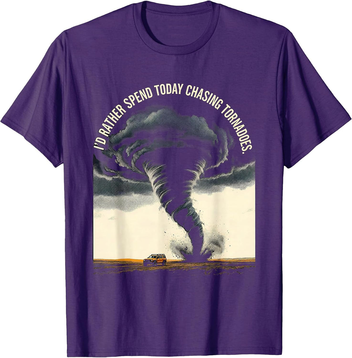 I'd Rather Spend Today Chasing Tornadoes Storm Chaser T-Shirt - Purple