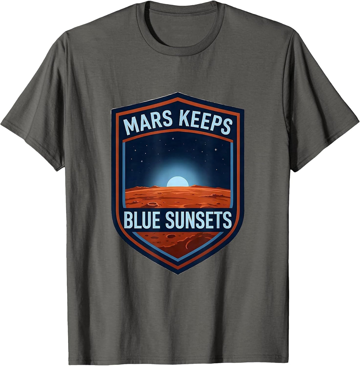 Mars Keeps Blue Sunsets Space Fan Astronomy Enthusiast T-Shirt - Asphalt Grey