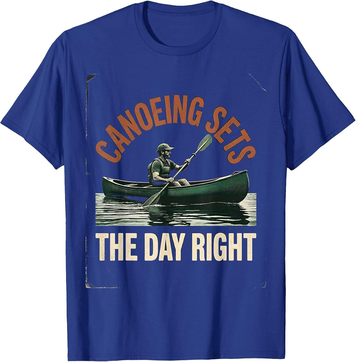 Canoeing Sets The Day Right Vintage Kayak Canoe Paddling T-Shirt - Royal Blue