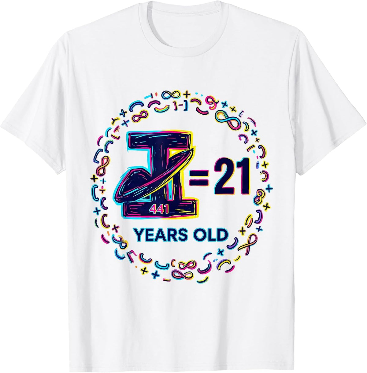 Men's √441 = 21 Years Old Colorful Math Birthday Gift T-Shirt - White