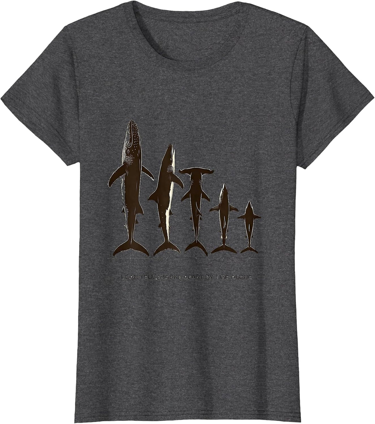 Women's I Can Tell Sharks Apart By Size Alone Funny Shark Lover T-Shirt - Dark Heather Grey