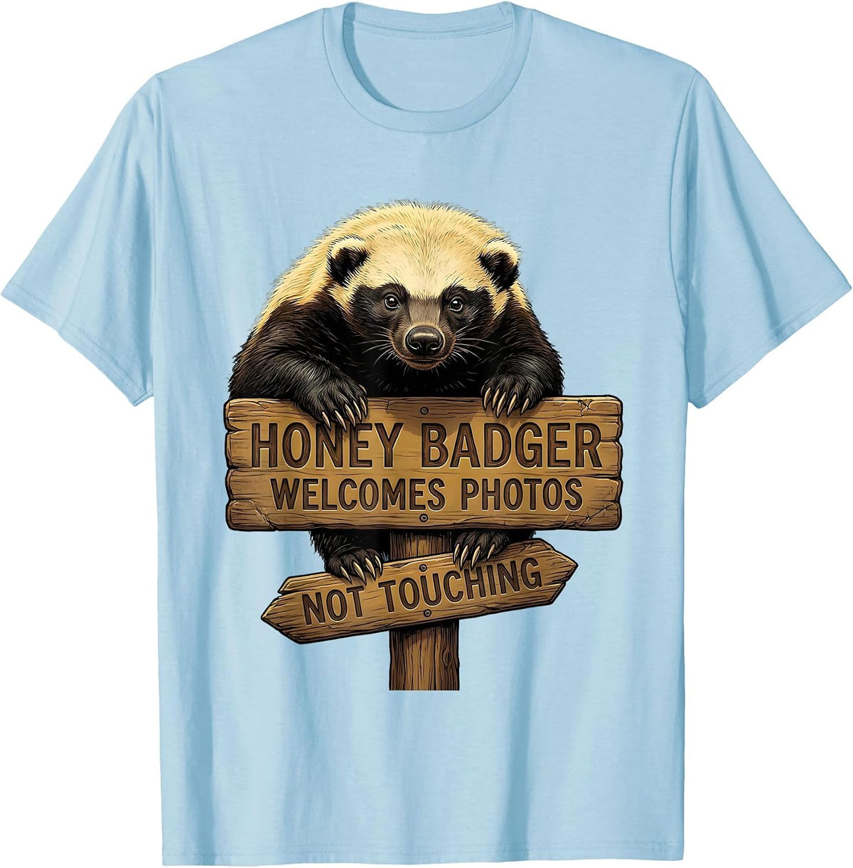 Men's Honey Badger Welcomes Photos Not Touching Funny T-Shirt - Baby Blue