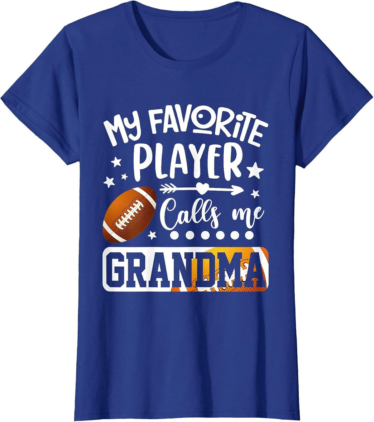My Favorite Football Player Calls Me Grandma T-Shirt Tee for Women Grandma Football Shirt Game Day Tees - Royal Blue
