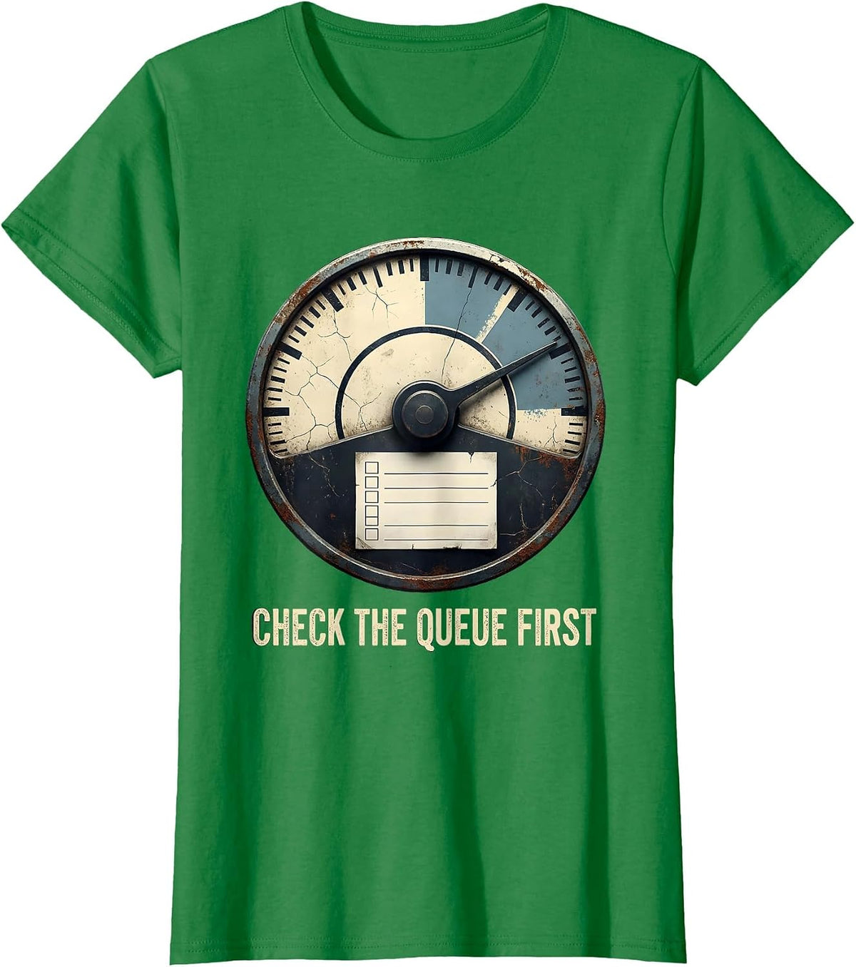 Check The Queue First Distressed IT Support Programmer T-Shirt - Kelly Green