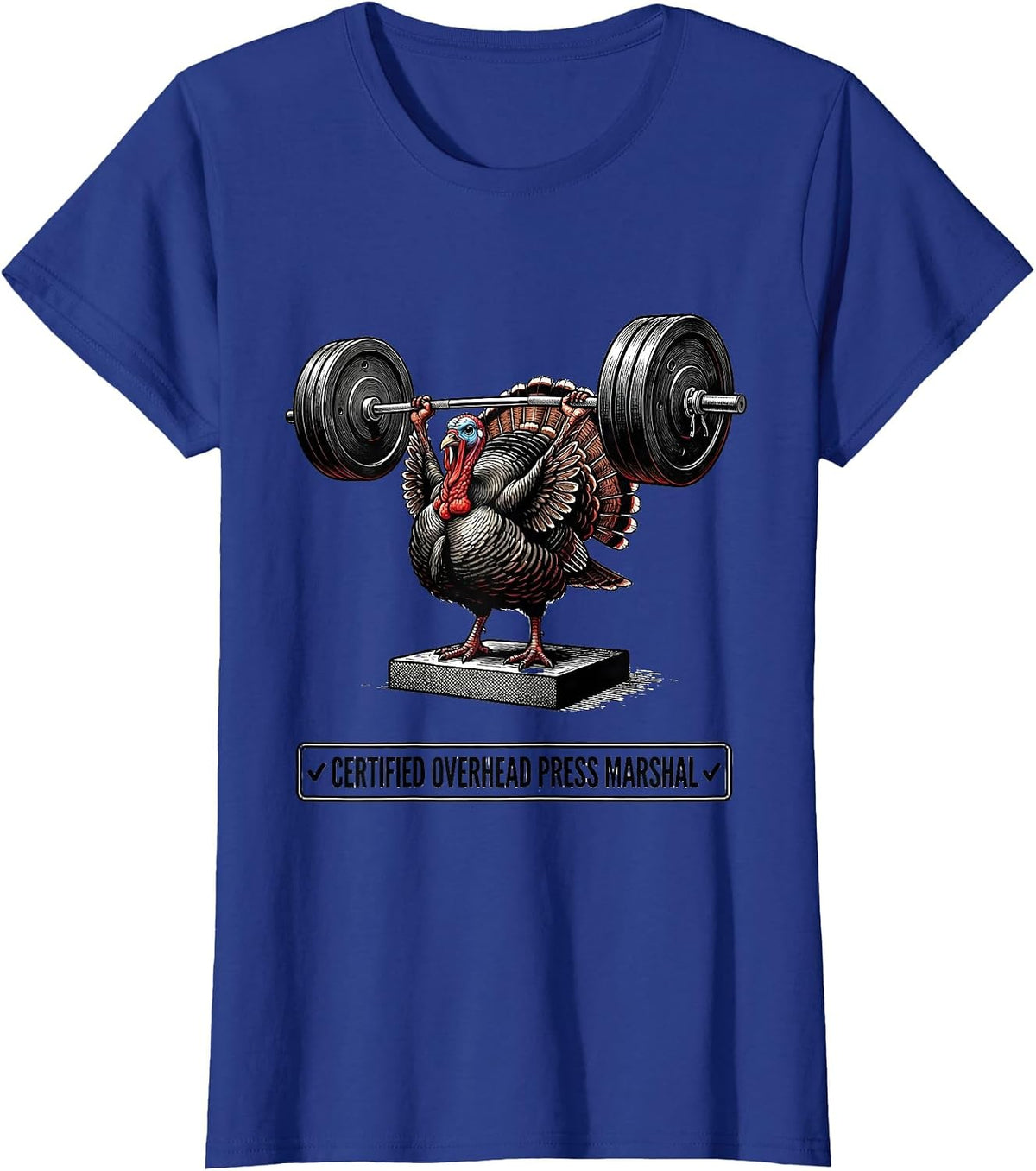 Women's Certified Overhead Press Marshal Funny Animal Weightlifting T-Shirt - Royal Blue