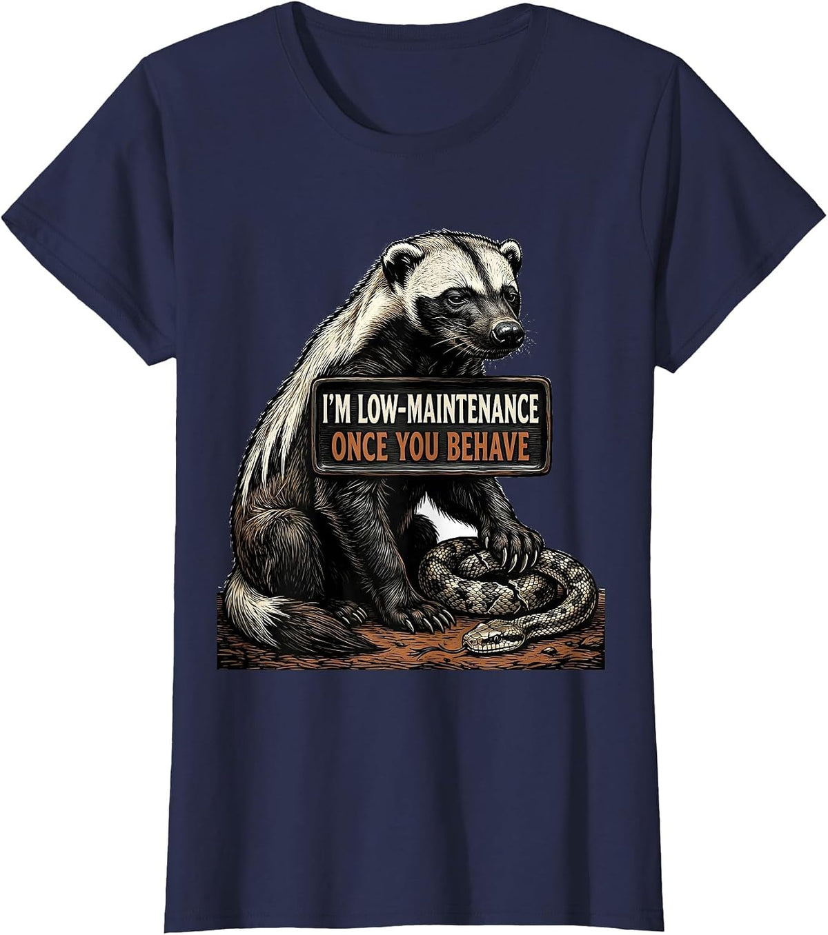 Women's I'm Low-Maintenance Once You Behave Funny Honey Badger T-Shirt - Navy Blue