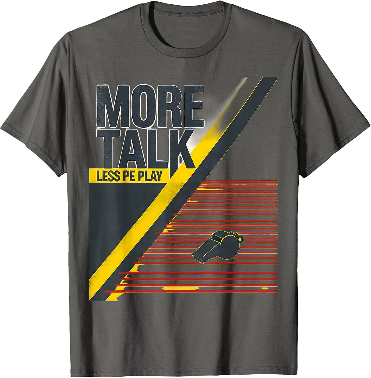 Men's More Talk, Less PE Play Stencil Graphic PE Teacher Back T-Shirt - Asphalt Grey