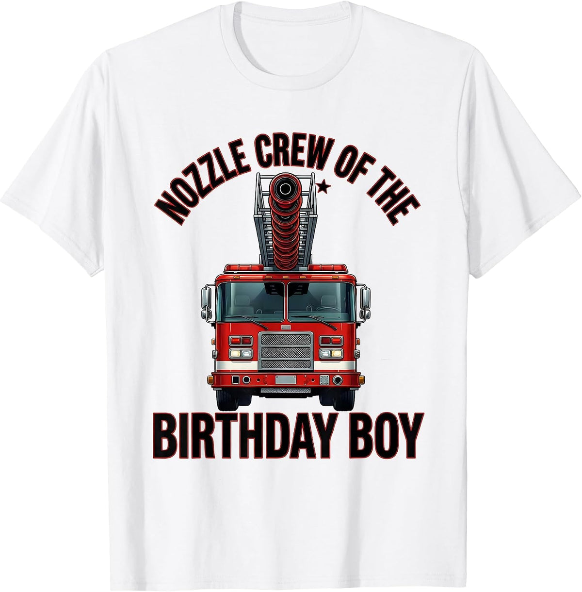 Men's Nozzle Crew of the Birthday Boy Funny Fire Truck Firefighter T-Shirt - White