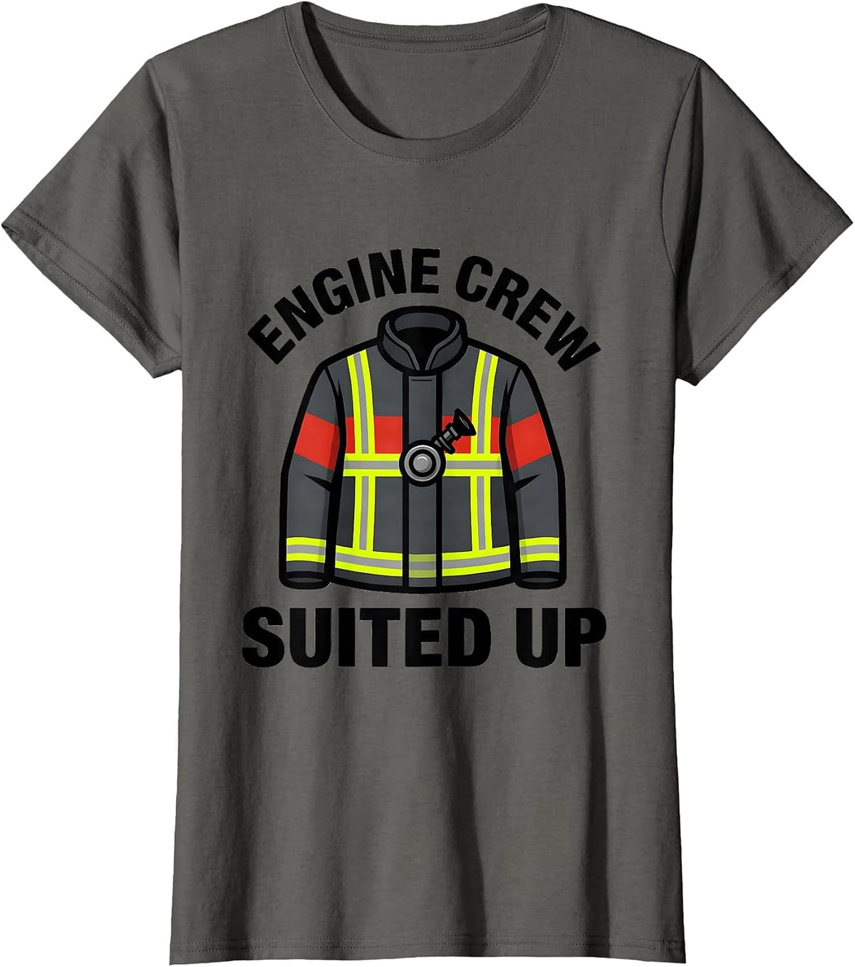 Women's ENGINE CREW SUITED UP Funny Firefighter Badge Humor T-Shirt - Asphalt Grey