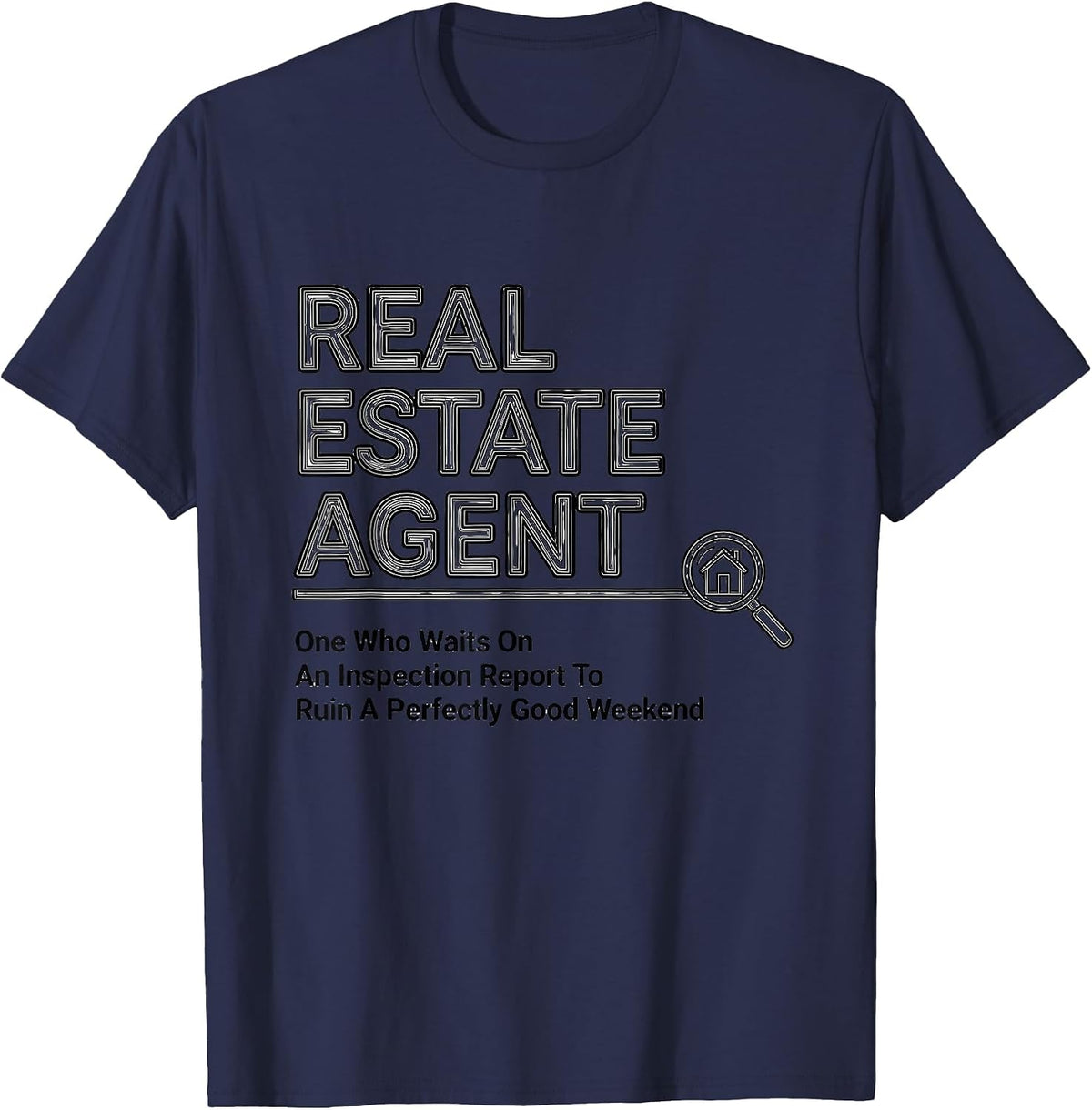 Men's Real Estate Agent Weekend Ruiner Definition Humor T-Shirt - Navy Blue