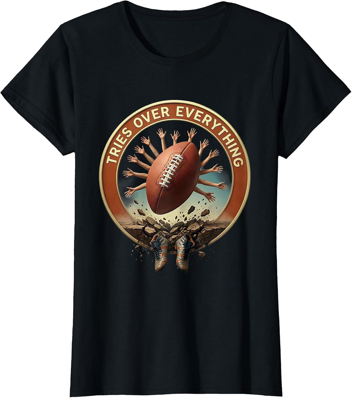 Tries Over Everything Rugby Fan Design T-Shirt - Black