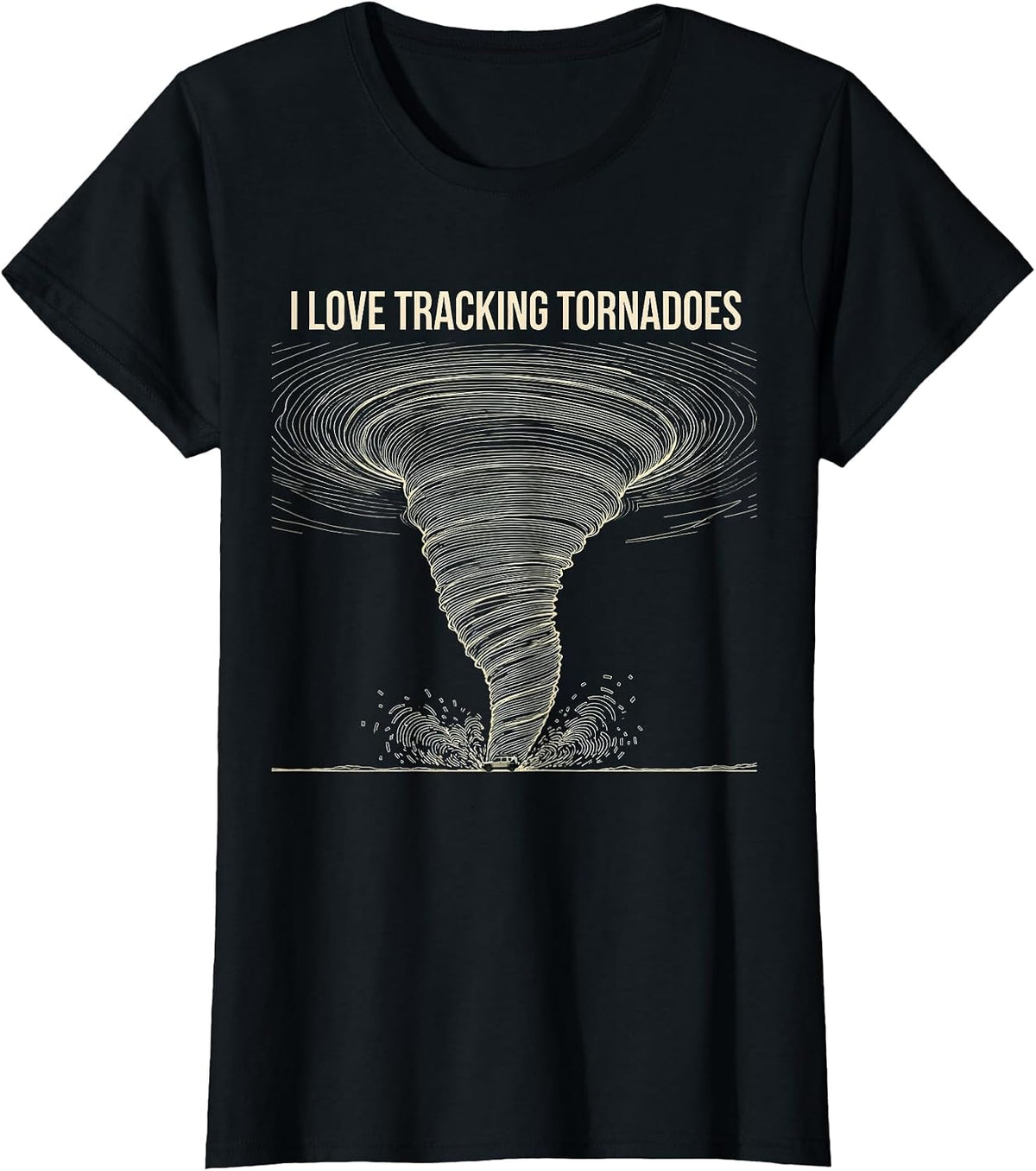 Women's I Love Tracking Tornadoes Storm Chaser Meteorology T-Shirt - Black