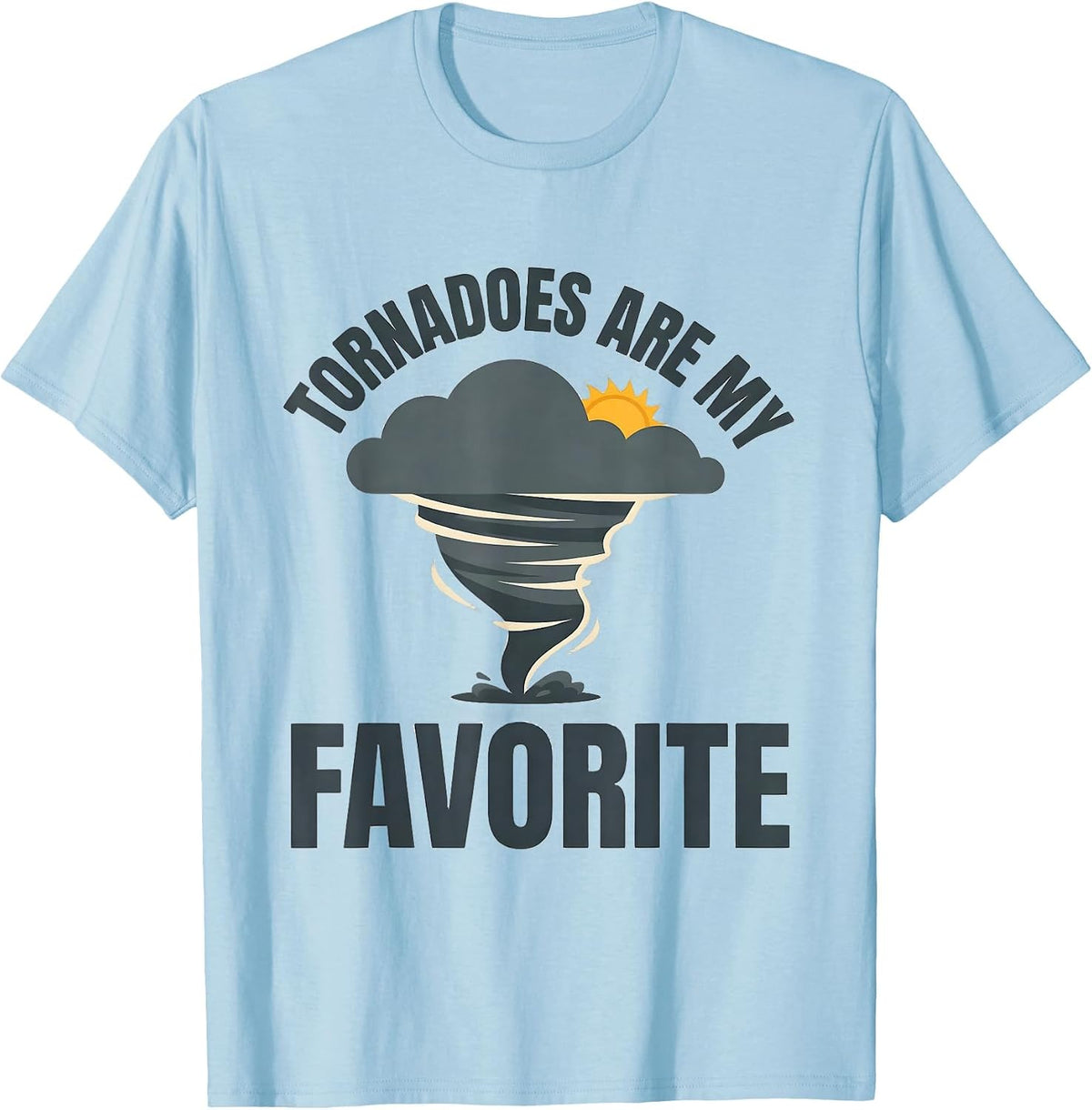 Men's Tornadoes Are My Favorite Flat Vector Storm Chaser T-Shirt - Baby Blue