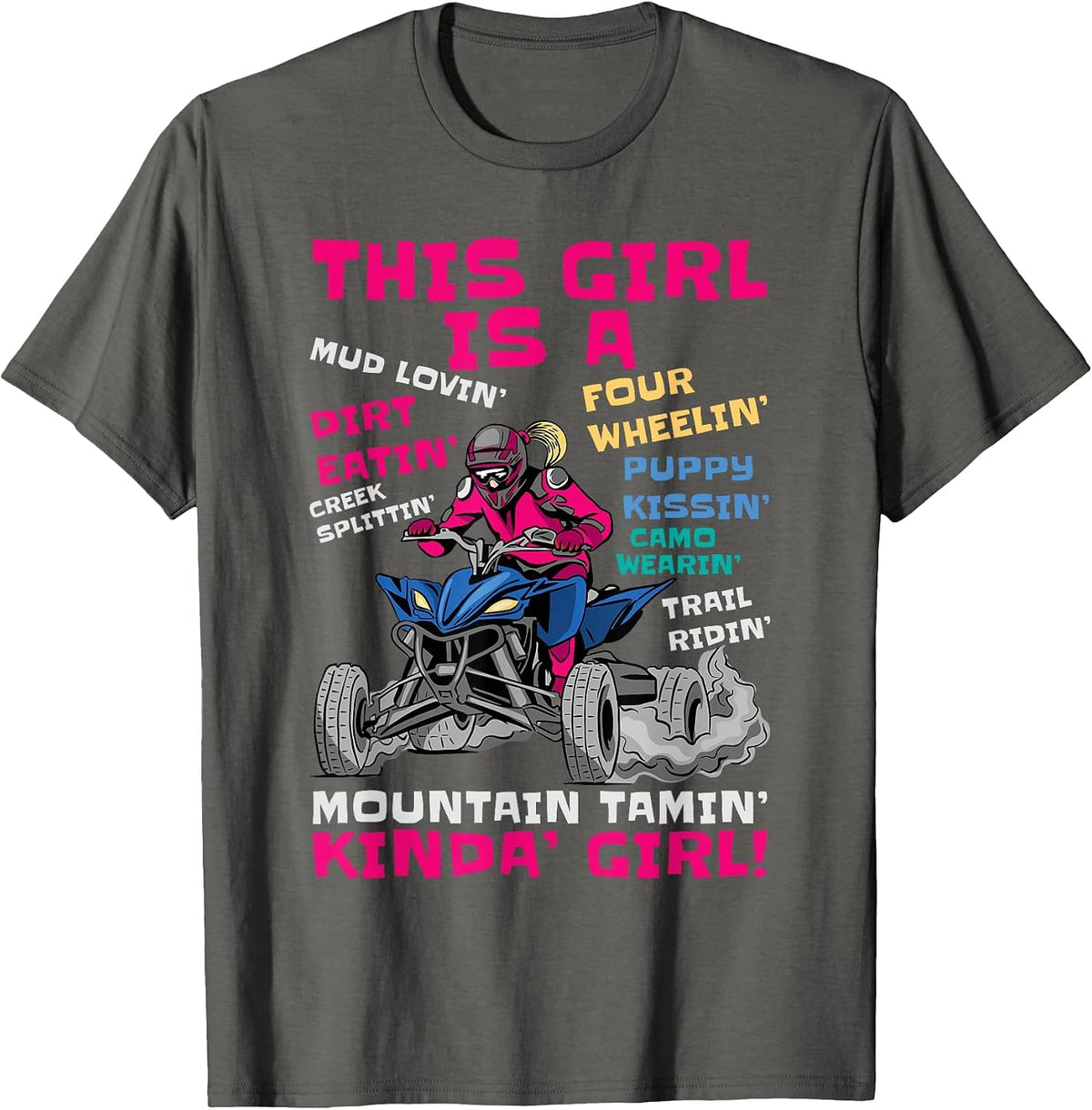Funny ATV Quad Bike Riding Girl All-Terrain Four Wheeler T-Shirt - Asphalt Grey