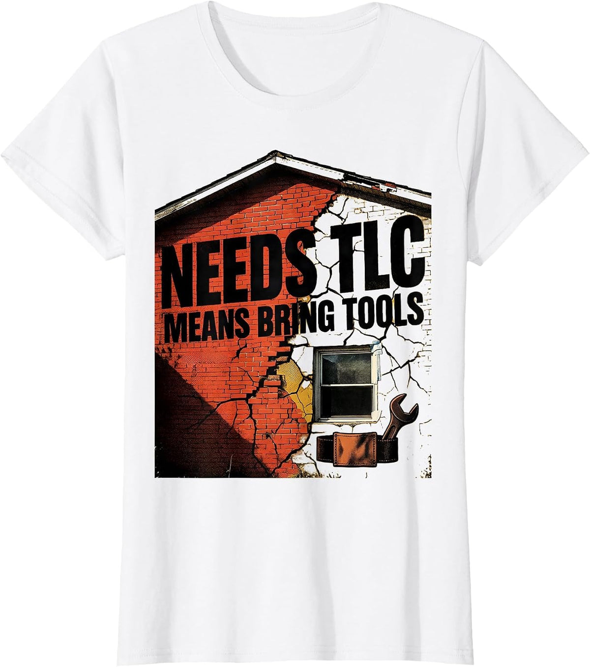 Needs TLC Means Bring Tools Funny Realtor Real Estate Agent T-Shirt - White