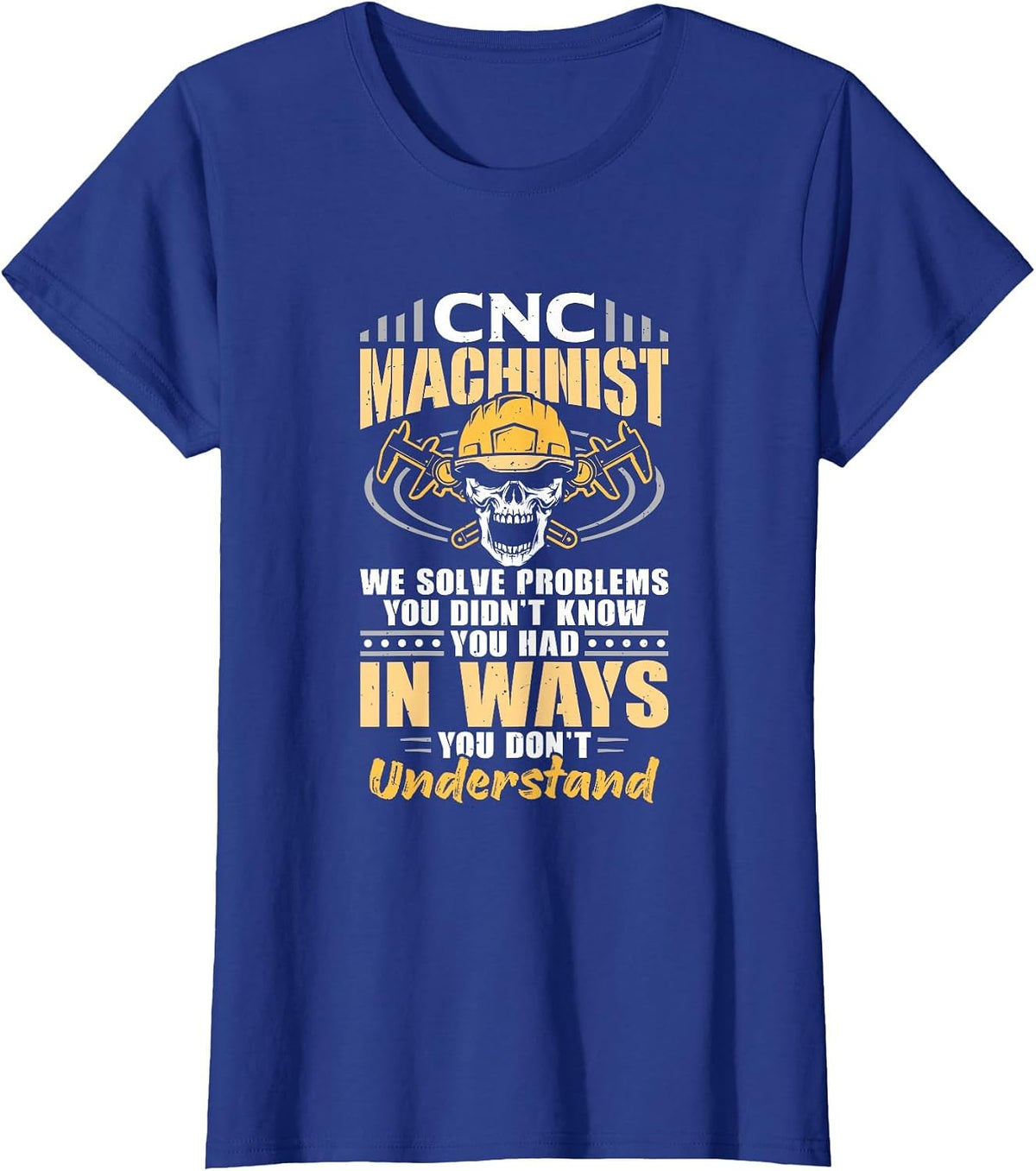 Mechanic Operator Engineer CNC Machinist T-Shirt - Royal Blue