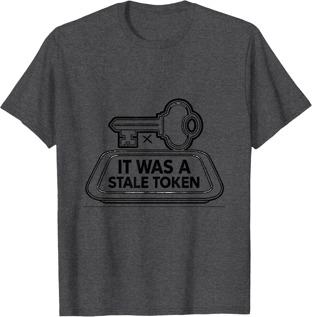 Men's It Was A Stale Token Funny IT Support Programmer Tech Humor T-Shirt - Dark Heather Grey