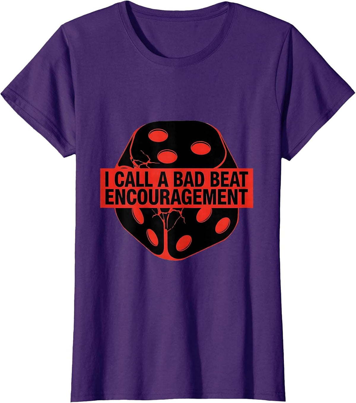 Women's I Call A Bad Beat Encouragement Funny Gambling Poker Player T-Shirt - Purple