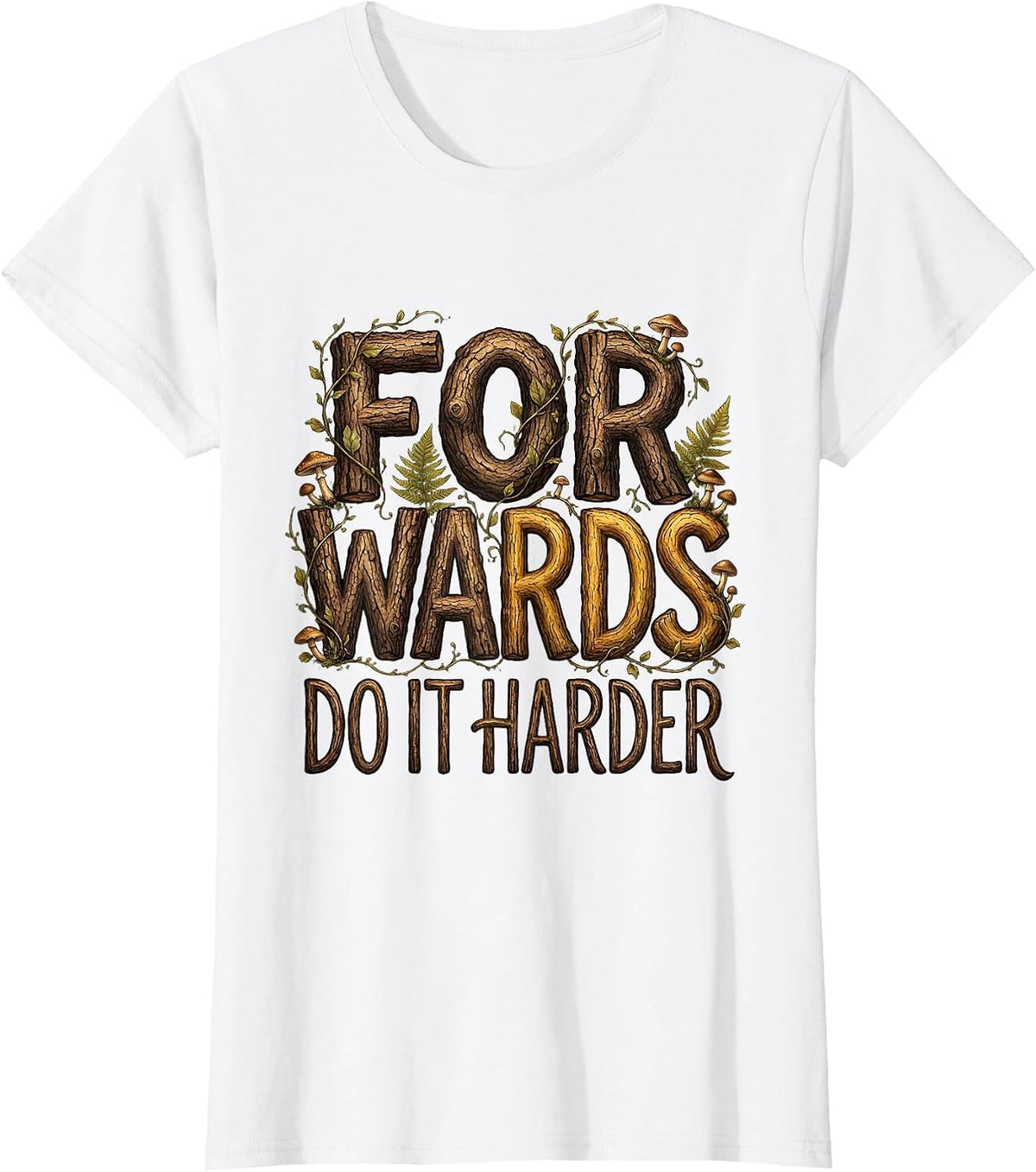 Forwards Do It Harder Rugby Graphic Design T-Shirt - White