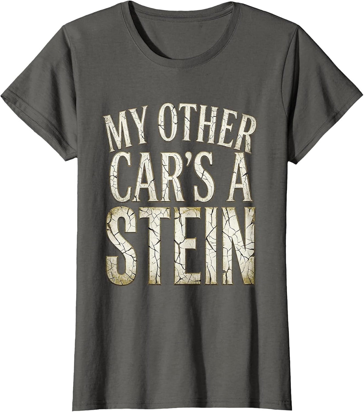 Women's My Other Car's a Stein Oktoberfest Design T-Shirt - Asphalt Grey
