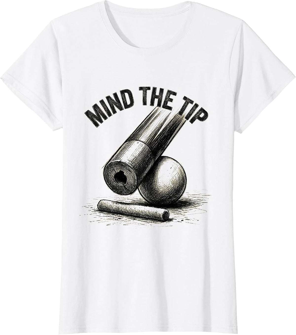 Women's Mind The Tip Funny Billiards Player Pool Innuendo Humor T-Shirt - White