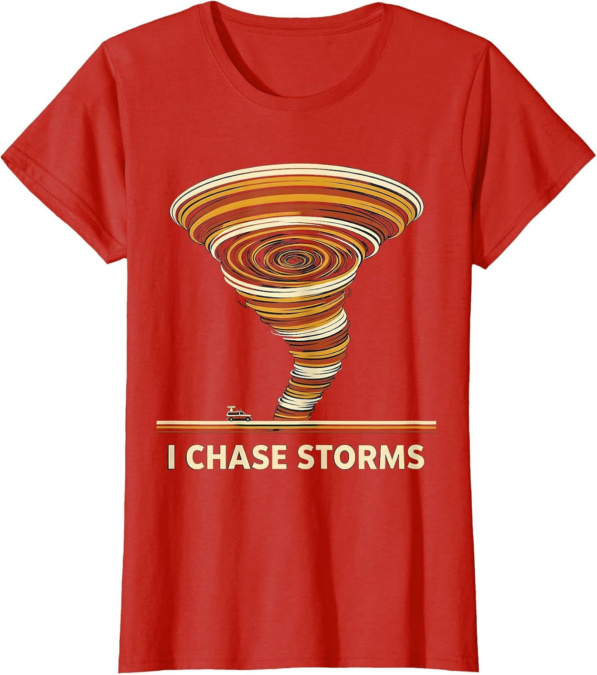 Women's I Chase Storms Bold Retro Tornado Storm Chaser Meteorology T-Shirt - Red