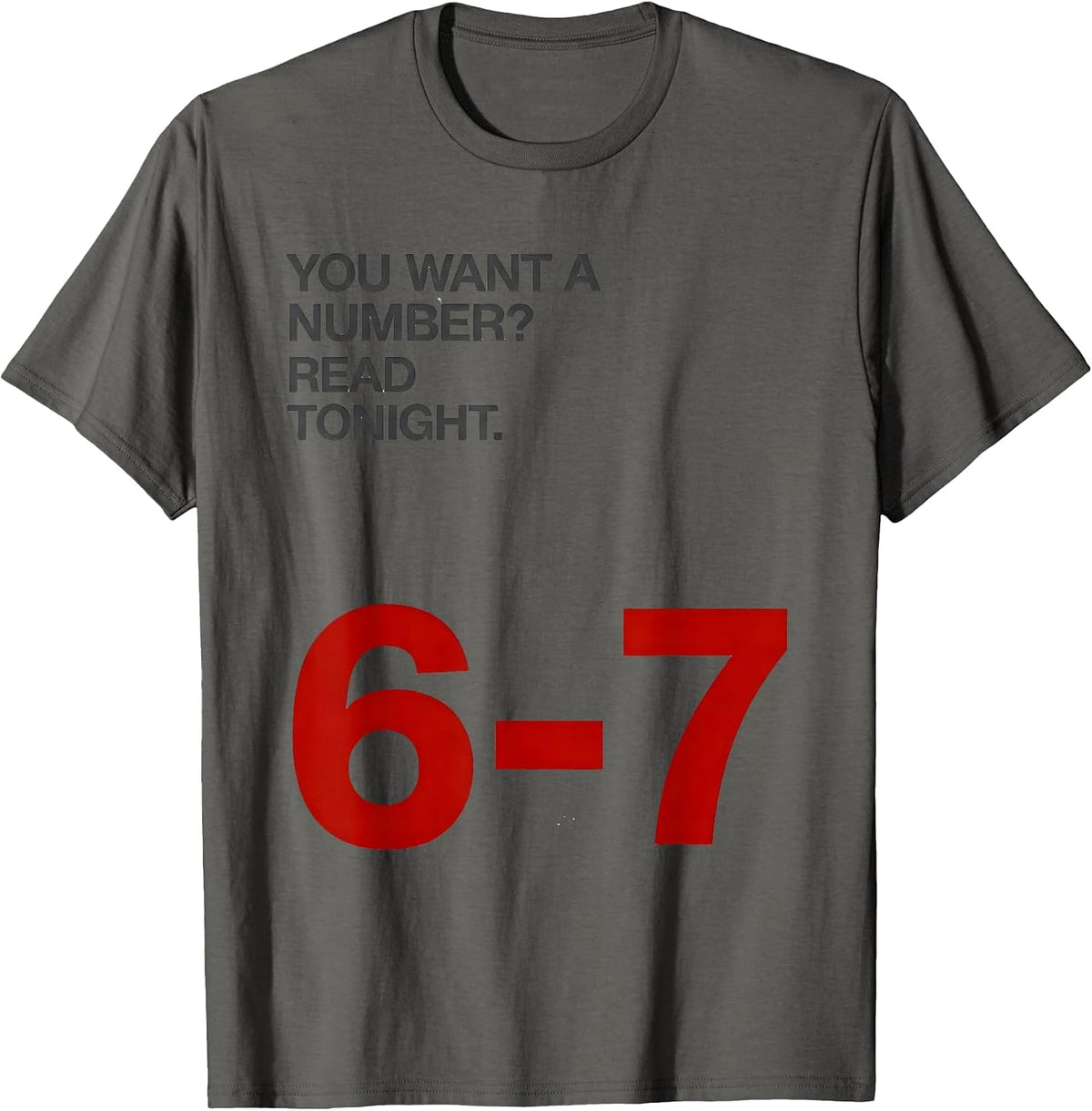 Men's You Want A Number? Read Tonight 6-7 Funny Teacher Reading T-Shirt - Asphalt Grey