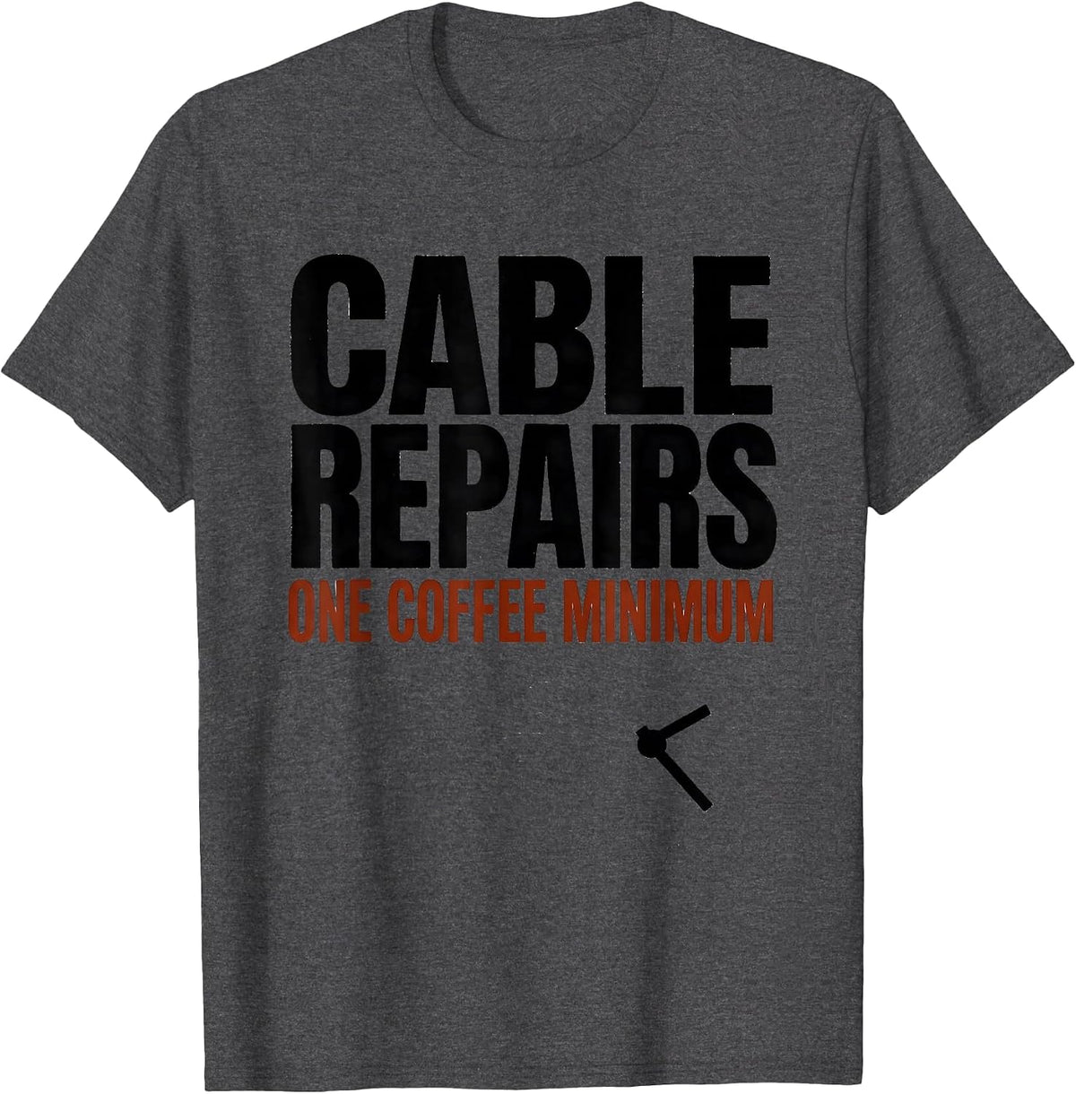 Men's Cable Repairs: One Coffee Minimum Funny IT Tech Support Gift T-Shirt - Dark Heather Grey