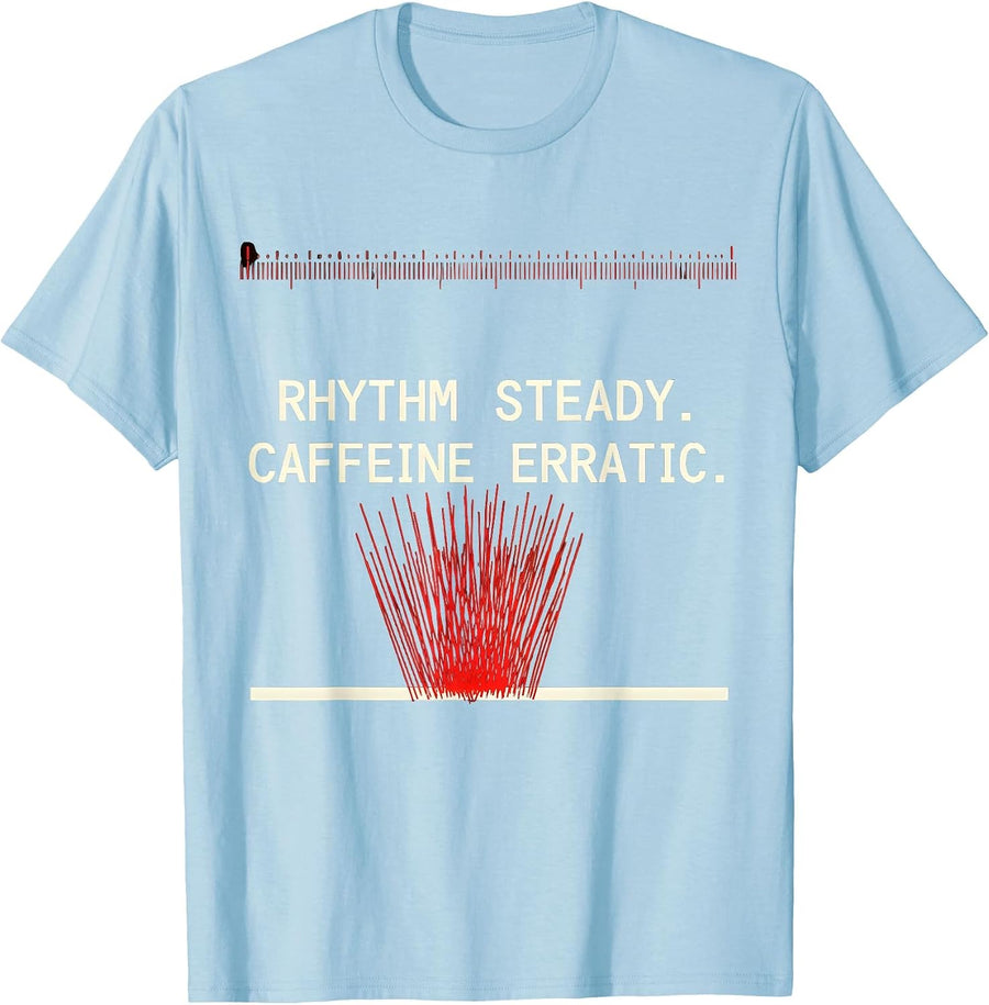 Men's Rhythm Steady Caffeine Erratic Funny Nurse Cardiology T-Shirt - Baby Blue