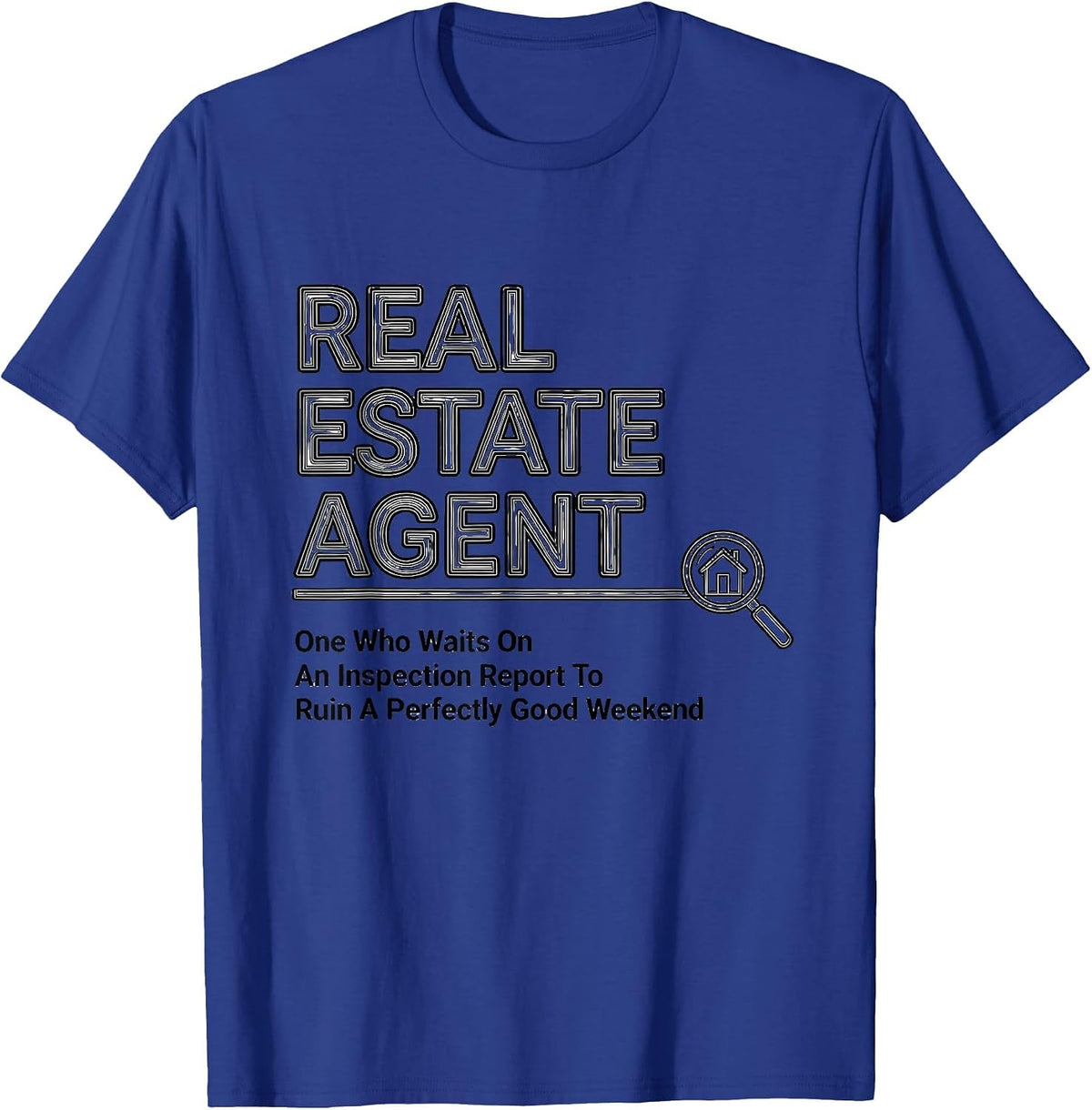 Men's Real Estate Agent Weekend Ruiner Definition Humor T-Shirt - Royal Blue