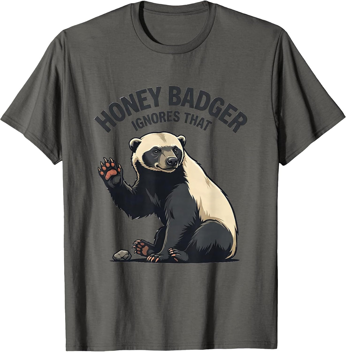 Men's Honey Badger Ignores That Funny Animal Meme Humor T-Shirt - Asphalt Grey